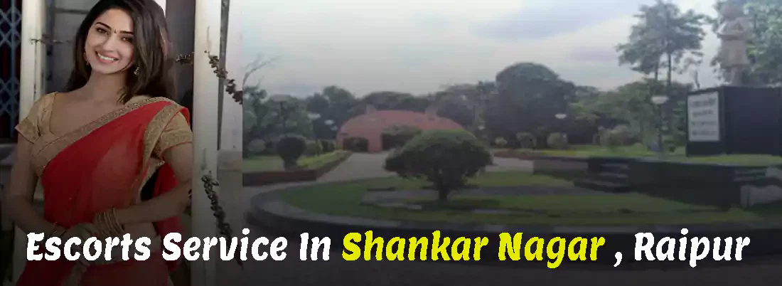 Shankar Nagar Escorts In Raipur