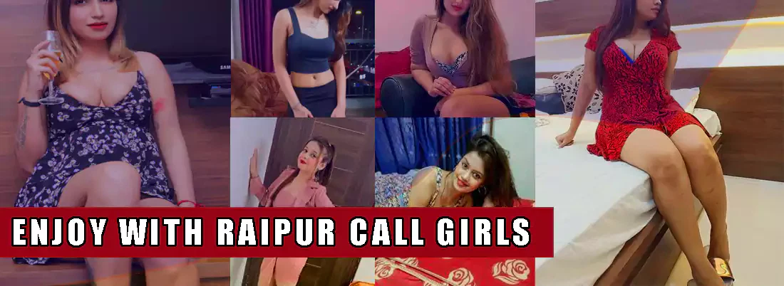 Enjoy With Raipur Call Girls