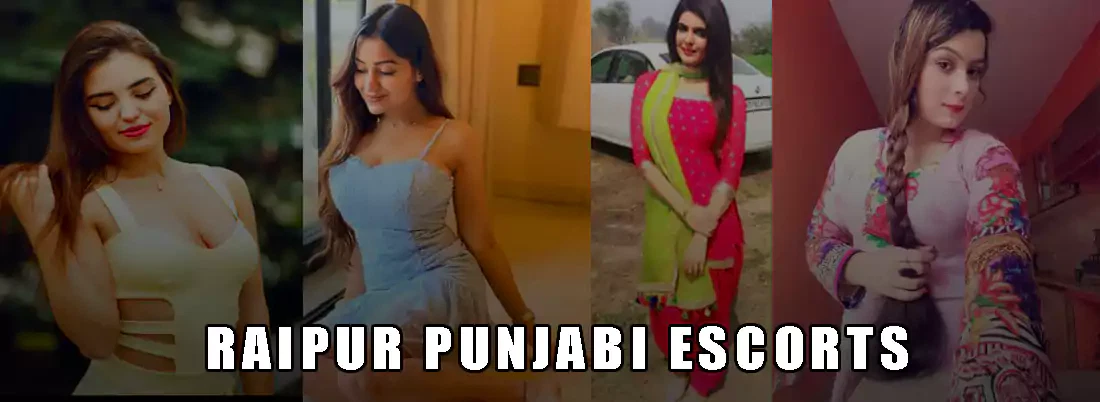 Raipur Punjabi Escorts