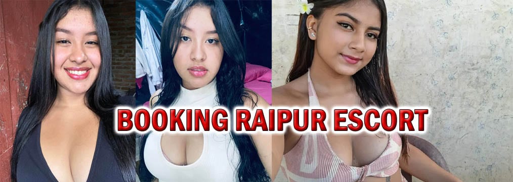 Booking Raipur Escort