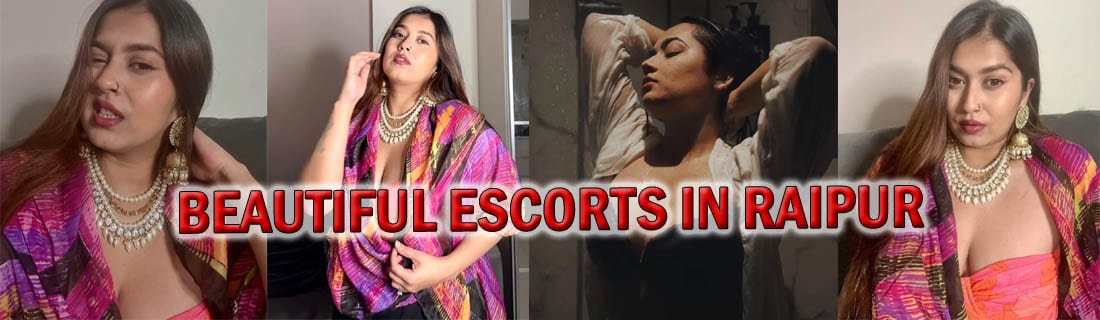 beautiful escorts in Raipur
