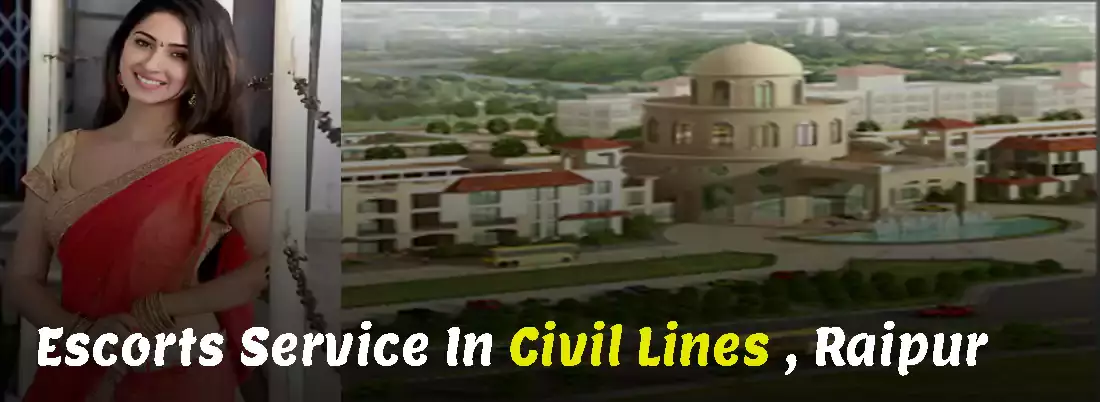 Civil Lines Escorts Service In Raipur