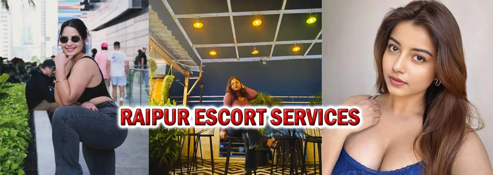 Raipur Escort Services