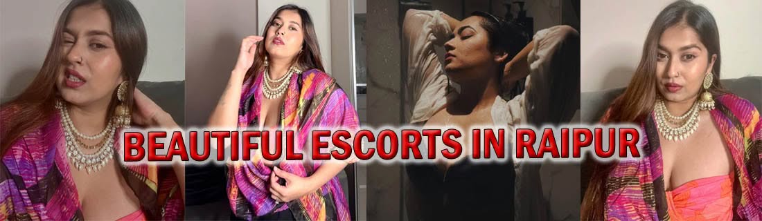 beautiful escorts in Raipur